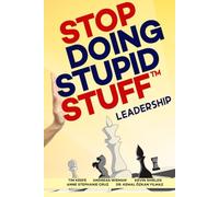 Stop Doing Stupid Stuff™️ Leadership