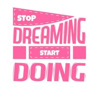 Stop Dreaming Start Acting Inspirational Wall Decals PVC 42x42.7cm Multiple Size Options Pink