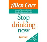 { Stop Drinking Now } By Carr, Allen ( Author ) 01-2015 [ Paperback ]