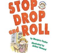 Stop, Drop, and Roll: A Jessica Worries Book: Fire Safety