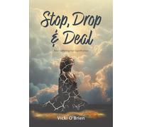 Stop, Drop & Deal: Your Suffering Has Significance