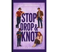 Stop, Drop & Knot: A Cozy Small Town Omegaverse Why Choose Romance (Raven Ridges Packs)