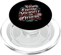 Stop Editing Yourself For Others Identity Personality - PopSockets PopGrip for MagSafe