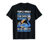 Stop Expecting Normal From Me Dragon Fantasy Creature T-Shirt