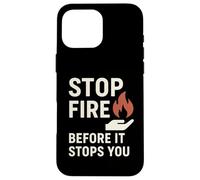 Stop Fire Before It Stops You, International Fire Safety Day Case for iPhone 16 Pro Max