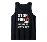 Stop Fire Before It Stops You, International Fire Safety Day Tank Top