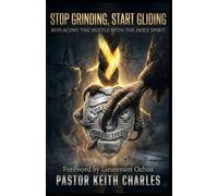 Stop Grinding, Start Gliding: Replacing the Hustle with the Holy Spirit