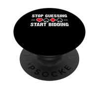 Stop Guessing Start Bidding Bridge Player Card Game PopSockets Adhesive PopGrip