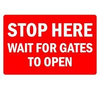 Stop here wait for gates to open safety sign - Self adhesive sticker (300mm x 200mm)