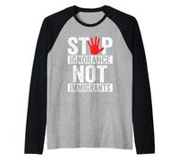 Stop Ignorance Not Immigrants Anti Illegal Immigration Raglan Baseball Tee