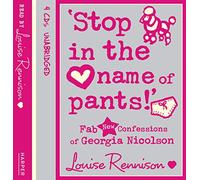 ‘Stop in the name of pants!’: Book 9 (Confessions of Georgia Nicolson)