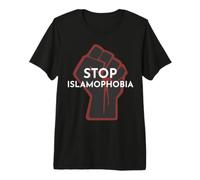 Stop Islamophobia Raised Fist | Muslim Support and Awareness Premium T-Shirt