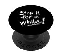 Stop it for a while PopSockets Adhesive PopGrip