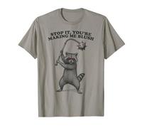 Stop It You're Making Me Blush Raccoon Meme Funny Quote T-Shirt