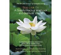 Stop Look Go: A Grateful Practice Workbook and Gratitude JournalA Grateful Practice
