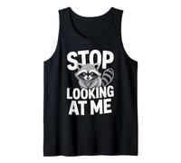 Stop Looking At Me Funny Angry Raccoon Antisocial Shy Tank Top