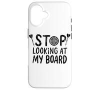 Stop Looking At My Board Darts Quote Case for iPhone 16