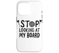 Stop Looking At My Board Darts Quote Case for iPhone 16 Pro