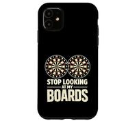 Stop Looking at My Boards Dart Player Dartboard Funny Darts Case for iPhone 11