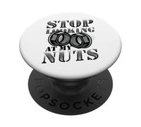 Stop Looking At My Nuts Funny Mechanic PopSockets Adhesive PopGrip