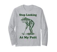 Stop Looking At My Putt Long Sleeve T-Shirt