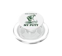 Stop Looking At My Putt PopSockets PopGrip for MagSafe