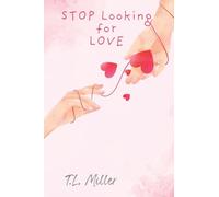 Stop Looking for Love: Stop Chasing Love. Start Becoming Someone Who Can Hold It.