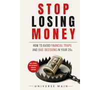Stop Losing Money: How to Avoid Financial Traps, Break Costly Habits, and Make Smarter Money Decisions in Your 20s (The Money Reset Series)