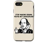 Stop Making Drama You Are Not Shakespeare Case for iPhone SE (2020) / 7/8
