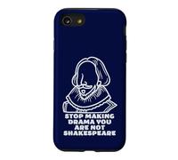 Stop Making Drama You Are Not Shakespeare Sarcastic Costume Case for iPhone SE (2020) / 7/8