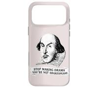 Stop Making Drama Youre Not Shakespeare Funny Case for iPhone 17 Pro Max