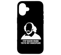 Stop Making Drama Youre Not Shakespeare Humor Case for iPhone 16