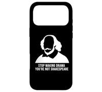 Stop Making Drama Youre Not Shakespeare Humor Case for iPhone 17 Pro Max