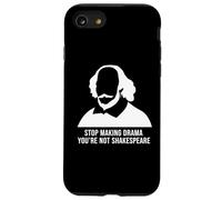 Stop Making Drama Youre Not Shakespeare Humor Case for iPhone SE (2020) / 7/8
