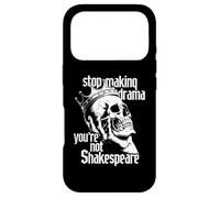 Stop Making Drama You're Not Shakespeare Sarcastic Case for iPhone 17 Pro