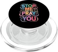 Stop Me And I'll Pray For You Faith Message Encourage - PopSockets PopGrip for MagSafe