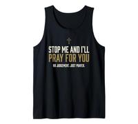 Stop Me and I'll Pray for You Faith Message Encourage Tank Top