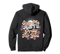 Stop Me And I'll Pray For You Praying Pullover Hoodie