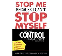 Stop Me Because I Can't Stop Myself: Taking Control of Impulsive Behavior (NTC SELF-HELP)