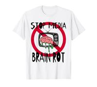 Stop Media Brain Rot - Anti Societal Manipulation T-Shirt