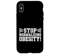 Stop Normalizing Obesity Health Dietitian Awareness - Case for iPhone X/XS