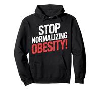 Stop Normalizing Obesity Health Dietitian Awareness |- Pullover Hoodie