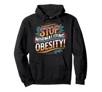 Stop Normalizing Obesity Health Dietitian Awareness - Pullover Hoodie