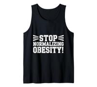 Stop Normalizing Obesity Health Dietitian Awareness - Tank Top