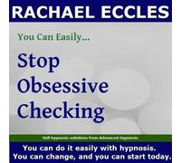 Stop Obsessive Checking, Self Hypnosis, Hypnotherapy CD (no.214)