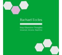 Stop Obsessive Thoughts: Control and Stop Unwanted, Intrusive, Repetitive Thoughts Hypnotherapy, Self Hypnosis CD