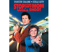 Stop! Or My Mom Will Shoot