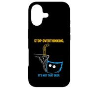 Stop Overthinking It’s Not That Deep Sarcastic Minimalist Case for iPhone 17