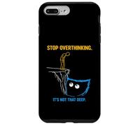 Stop Overthinking It’s Not That Deep Sarcastic Minimalist Case for iPhone 7 Plus/8 Plus
