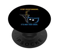 Stop Overthinking It’s Not That Deep Sarcastic Minimalist PopSockets Adhesive PopGrip